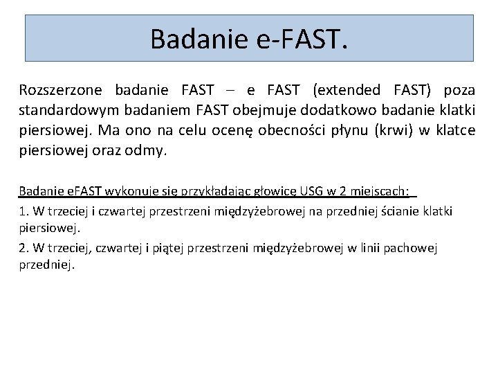 Badanie e-FAST. Rozszerzone badanie FAST – e FAST (extended FAST) poza standardowym badaniem FAST