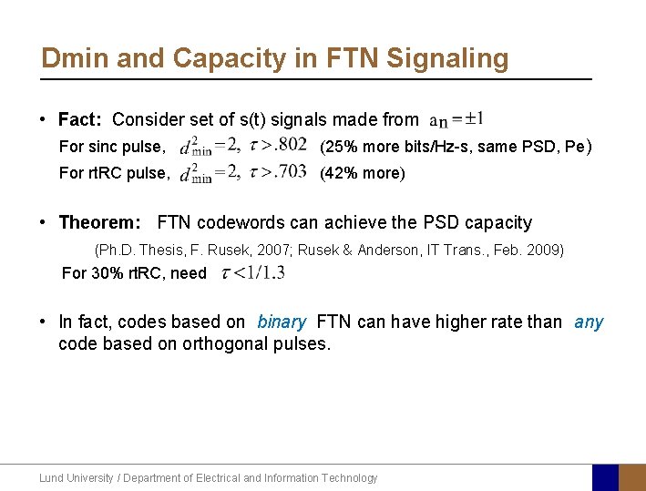 Dmin and Capacity in FTN Signaling • Fact: Consider set of s(t) signals made