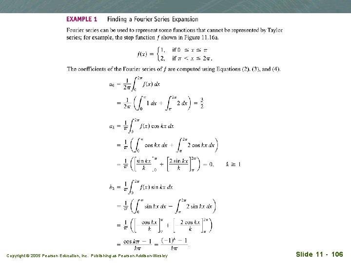 Copyright © 2005 Pearson Education, Inc. Publishing as Pearson Addison-Wesley Slide 11 - 106