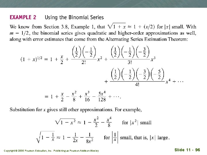 Copyright © 2005 Pearson Education, Inc. Publishing as Pearson Addison-Wesley Slide 11 - 96