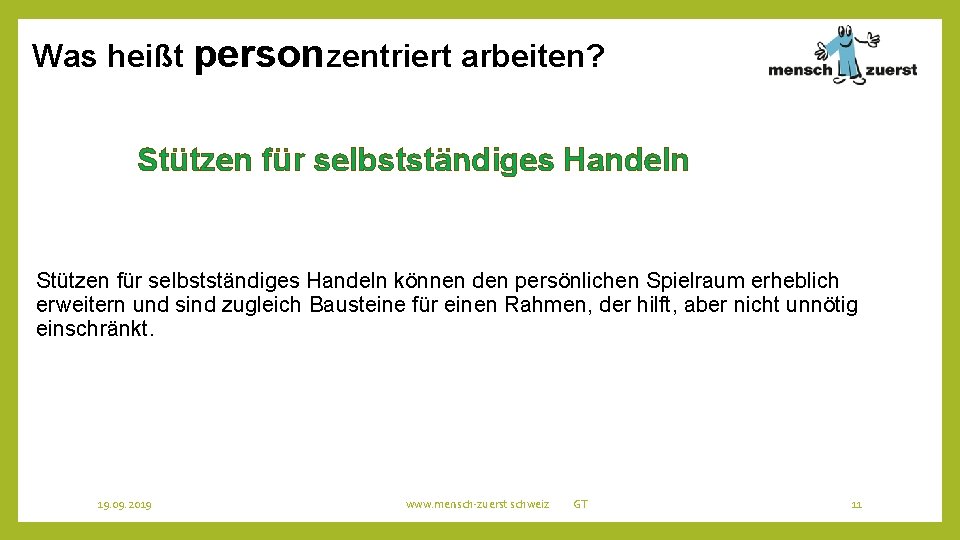 Was heißt personzentriert arbeiten? Stützen für selbstständiges Handeln können den persönlichen Spielraum erheblich erweitern