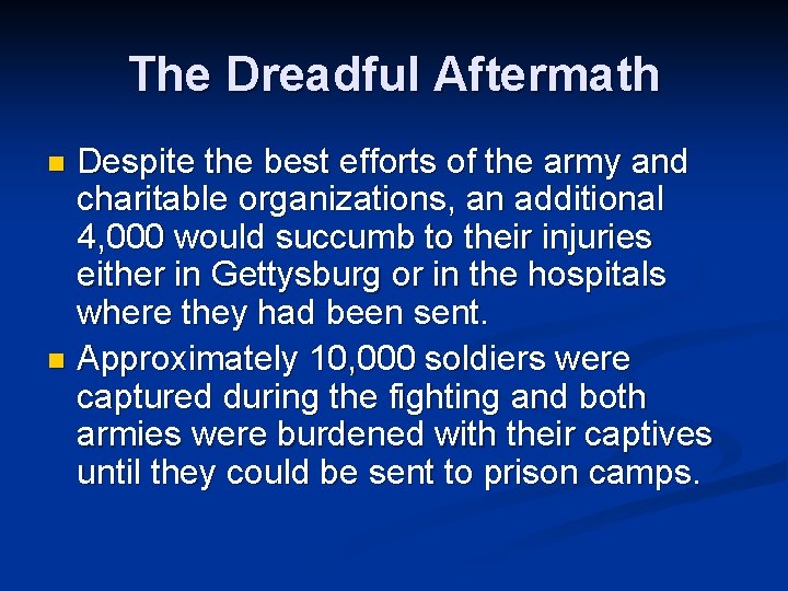 The Dreadful Aftermath Despite the best efforts of the army and charitable organizations, an