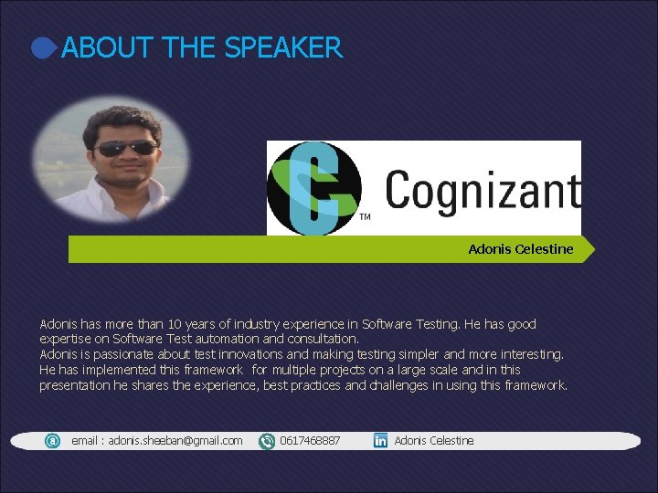 ABOUT THE SPEAKER Adonis Celestine Adonis has more than 10 years of industry experience