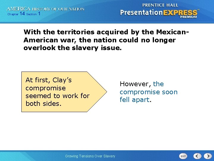 Chapter 14 Section 1 With the territories acquired by the Mexican. American war, the