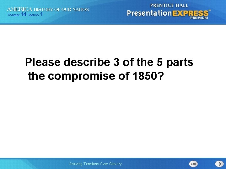 Chapter 14 Section 1 Please describe 3 of the 5 parts the compromise of