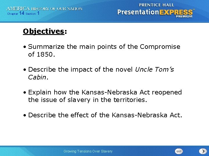 Chapter 14 Section 1 Objectives: • Summarize the main points of the Compromise of