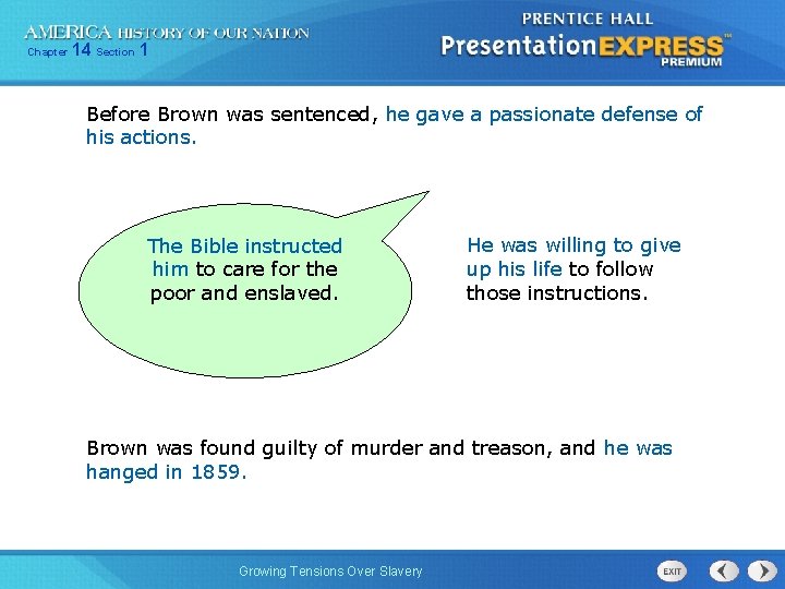 Chapter 14 Section 1 Before Brown was sentenced, he gave a passionate defense of