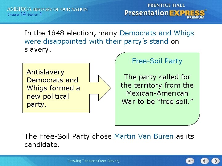 Chapter 14 Section 1 In the 1848 election, many Democrats and Whigs were disappointed