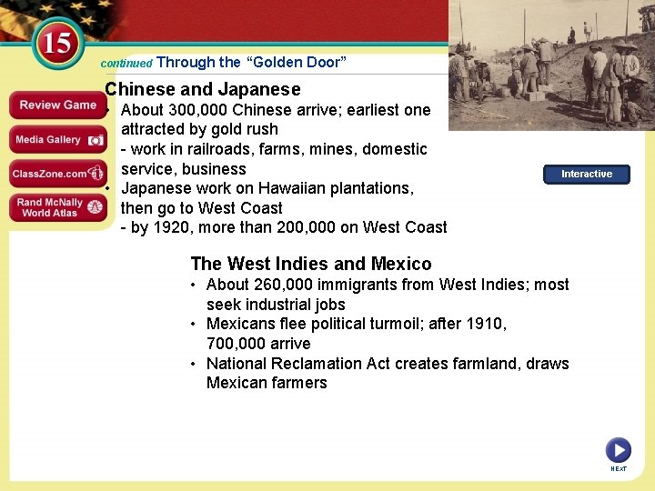 continued Through the “Golden Door” Chinese and Japanese • About 300, 000 Chinese arrive;