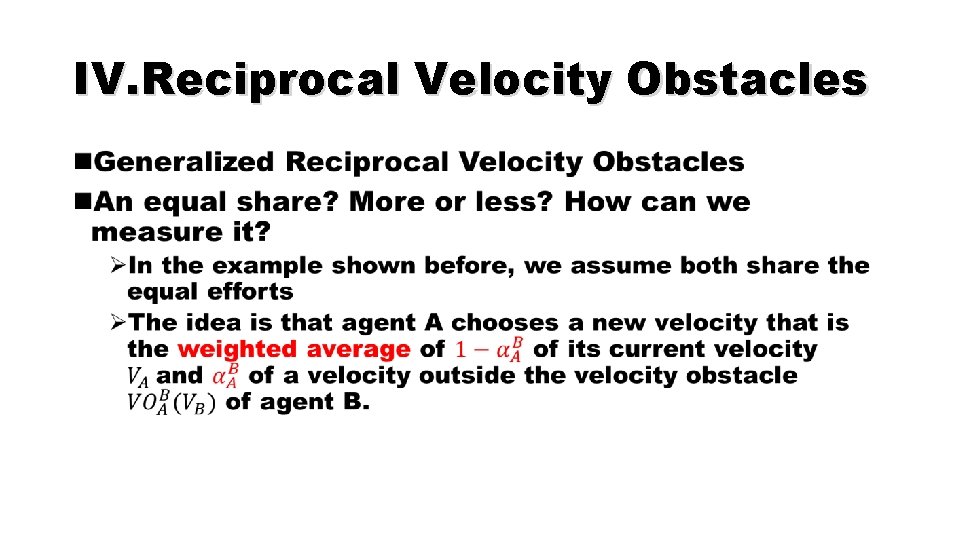 IV. Reciprocal Velocity Obstacles • 