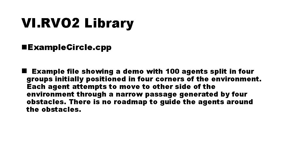 VI. RVO 2 Library n. Example. Circle. cpp n Example file showing a demo