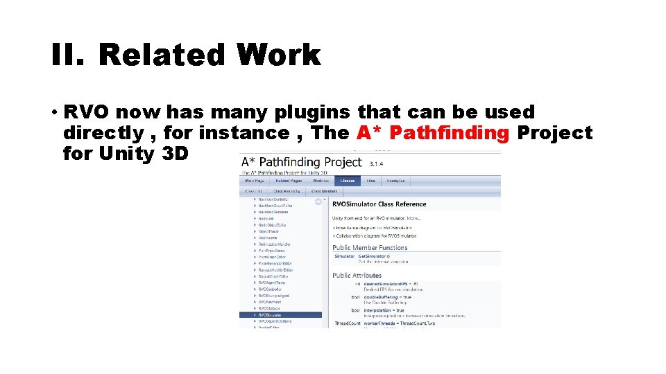 II. Related Work • RVO now has many plugins that can be used directly