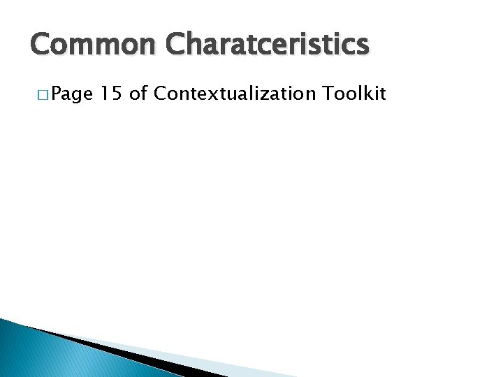 Common Charatceristics � Page 15 of Contextualization Toolkit 