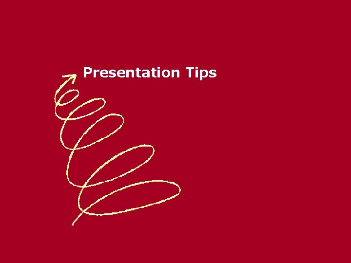 Presentation Tips 