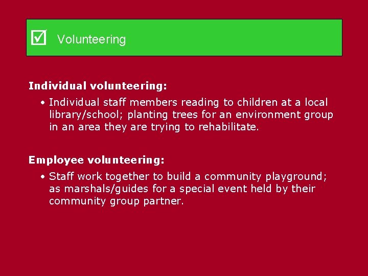  Volunteering Individual volunteering: • Individual staff members reading to children at a local