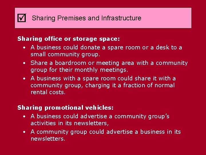  Sharing Premises and Infrastructure Sharing office or storage space: • A business could