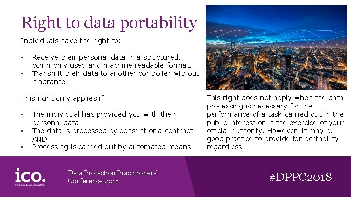 Right to data portability Individuals have the right to: • • Receive their personal
