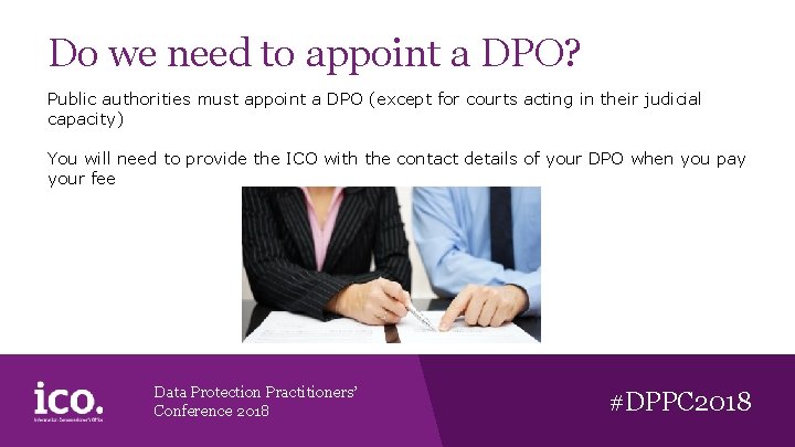 Do we need to appoint a DPO? Public authorities must appoint a DPO (except