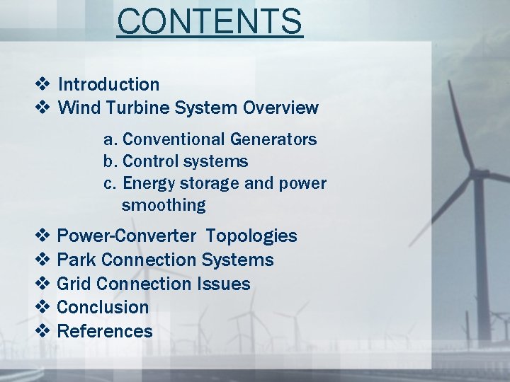 Overview OF MULTI Mega Watt WIND TURBINES and
