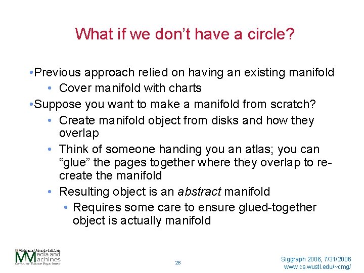 What if we don’t have a circle? • Previous approach relied on having an