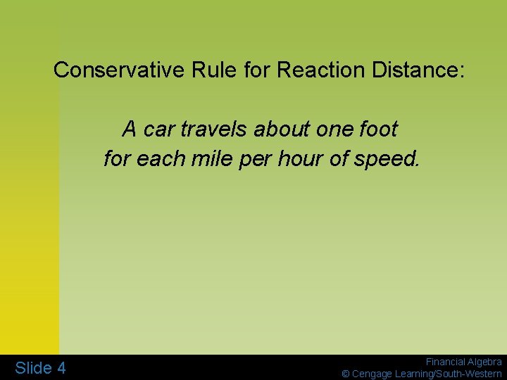 Conservative Rule for Reaction Distance: A car travels about one foot for each mile