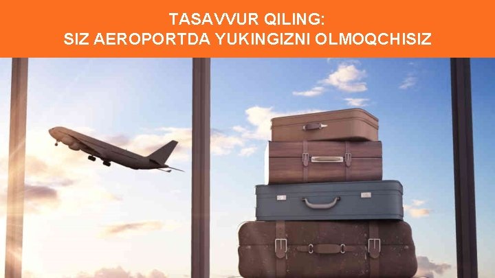 TASAVVUR QILING: SIZ AEROPORTDA YUKINGIZNI OLMOQCHISIZ “ 2 