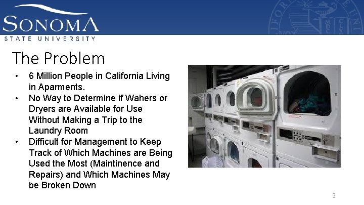 The Problem • • • 6 Million People in California Living in Aparments. No