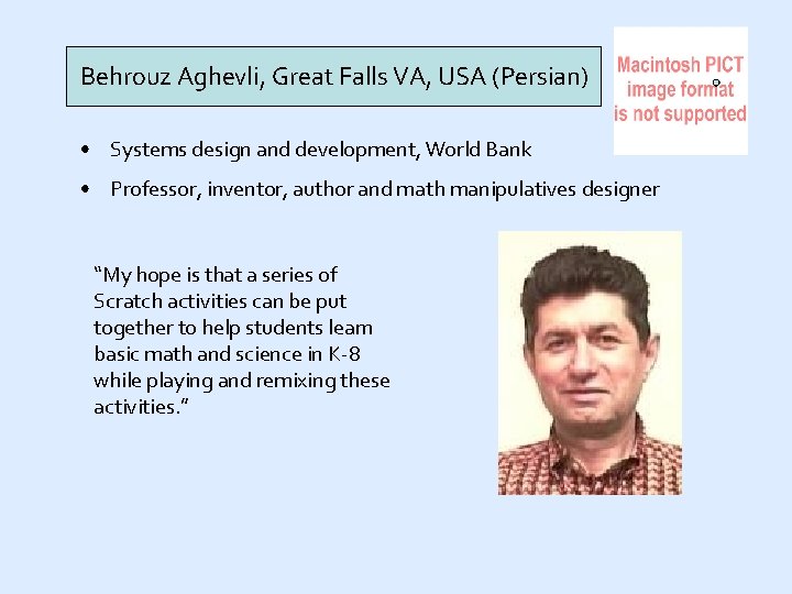 Behrouz Aghevli, Great Falls VA, USA (Persian) • Systems design and development, World Bank