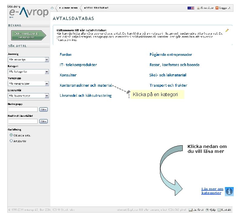 Klicka på en kategori Klicka nedan om du vill läsa mer Läs mer om