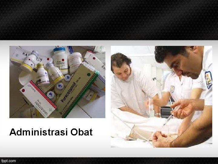 Administrasi Obat 