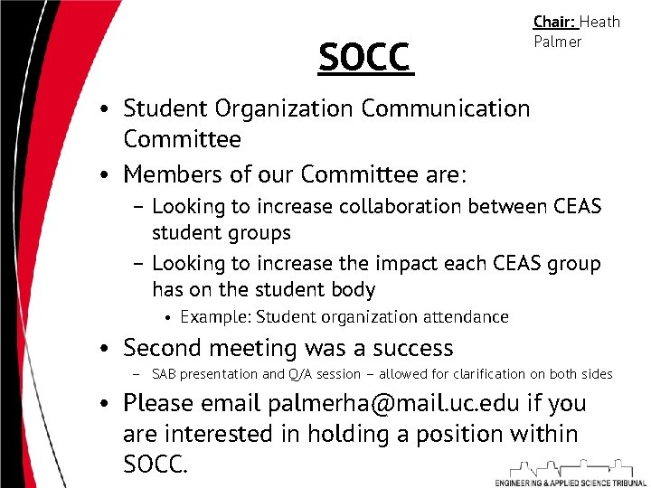 SOCC Chair: Heath Palmer • Student Organization Communication Committee • Members of our Committee