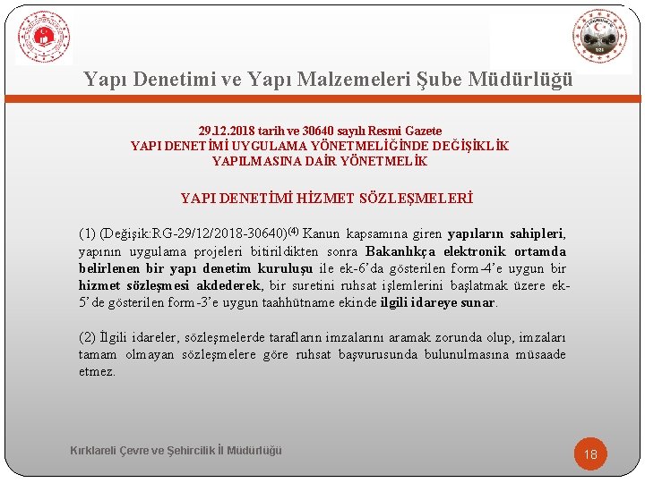  Yapı Denetimi ve Yapı Malzemeleri Şube Müdürlüğü 29. 12. 2018 tarih ve 30640