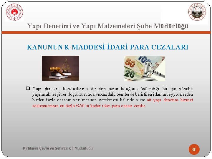  Yapı Denetimi ve Yapı Malzemeleri Şube Müdürlüğü KANUNUN 8. MADDESİ-İDARİ PARA CEZALARI q