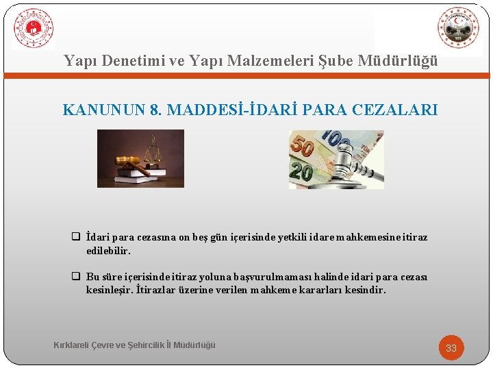  Yapı Denetimi ve Yapı Malzemeleri Şube Müdürlüğü KANUNUN 8. MADDESİ-İDARİ PARA CEZALARI q