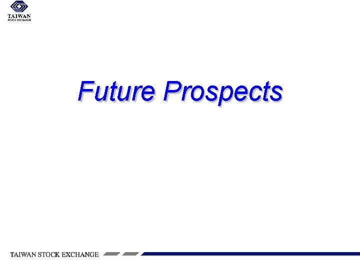 Future Prospects 