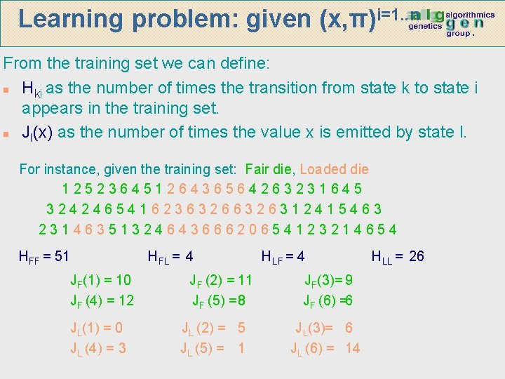 Learning problem: given (x, π)i=1. . n From the training set we can define: