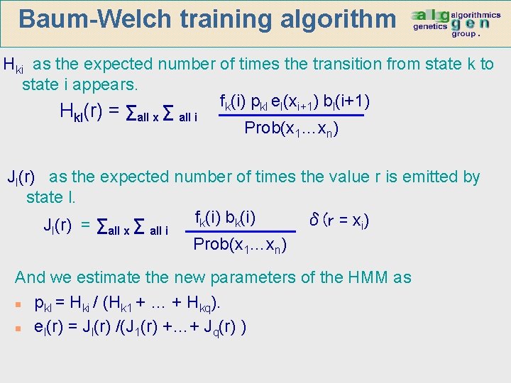 Baum-Welch training algorithm Hki as the expected number of times the transition from state
