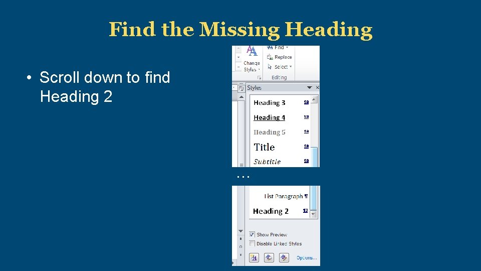 Find the Missing Heading • Scroll down to find Heading 2 … 