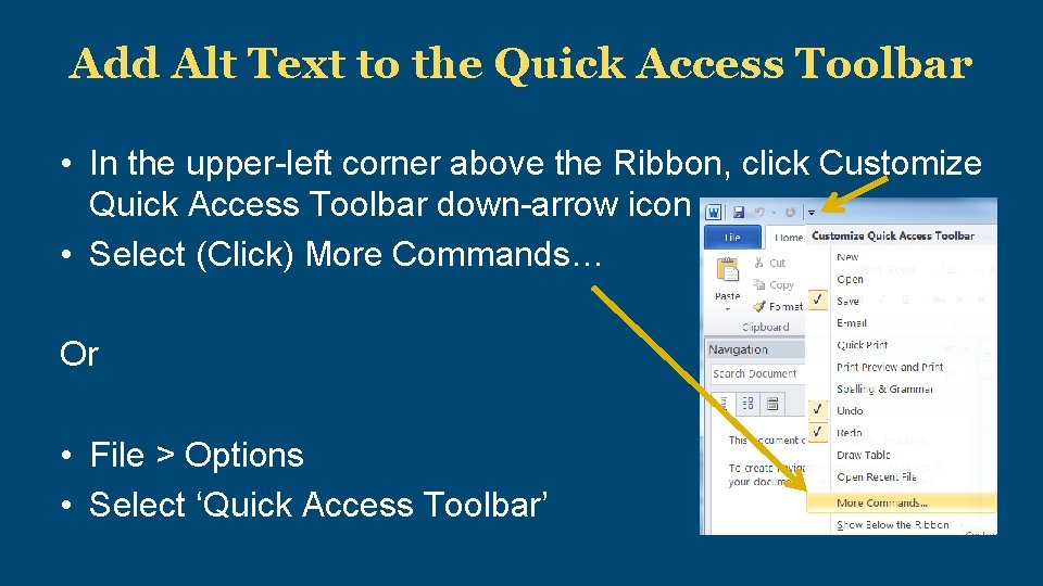 Add Alt Text to the Quick Access Toolbar • In the upper-left corner above