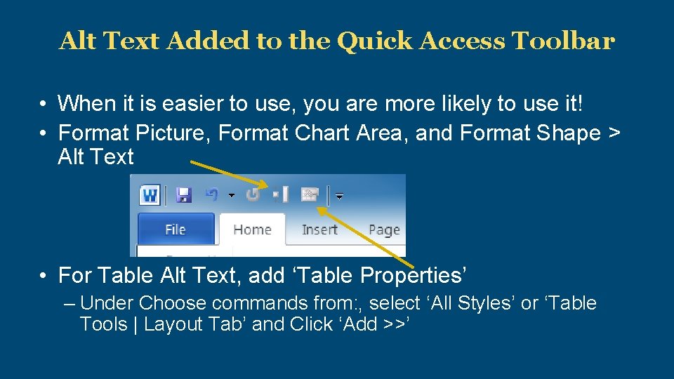 Alt Text Added to the Quick Access Toolbar • When it is easier to