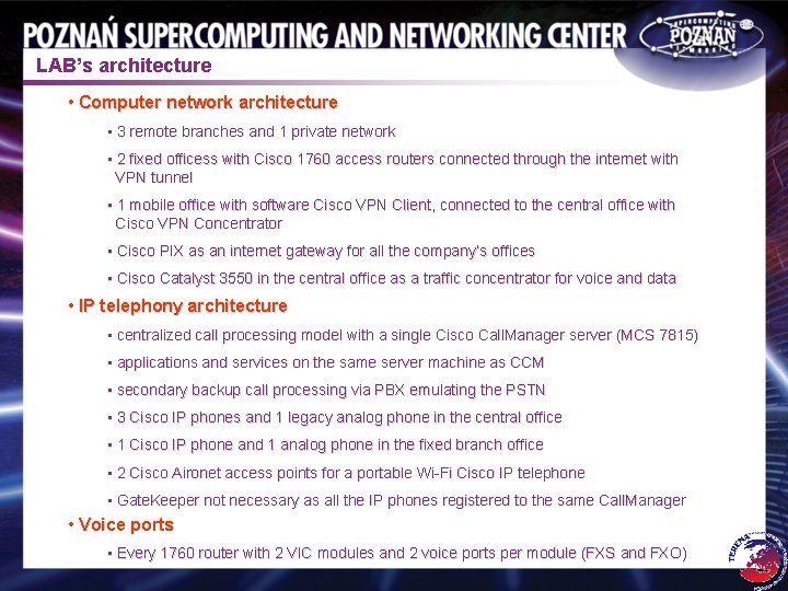 LAB’s architecture • Computer network architecture • 3 remote branches and 1 private network