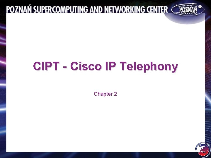 CIPT - Cisco IP Telephony Chapter 2 