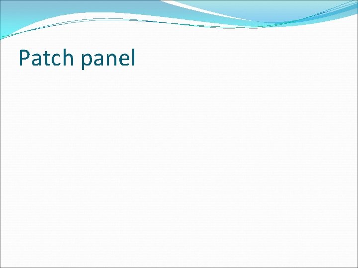 Patch panel 