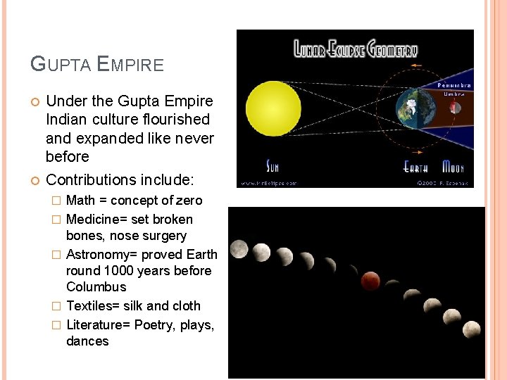 GUPTA EMPIRE Under the Gupta Empire Indian culture flourished and expanded like never before