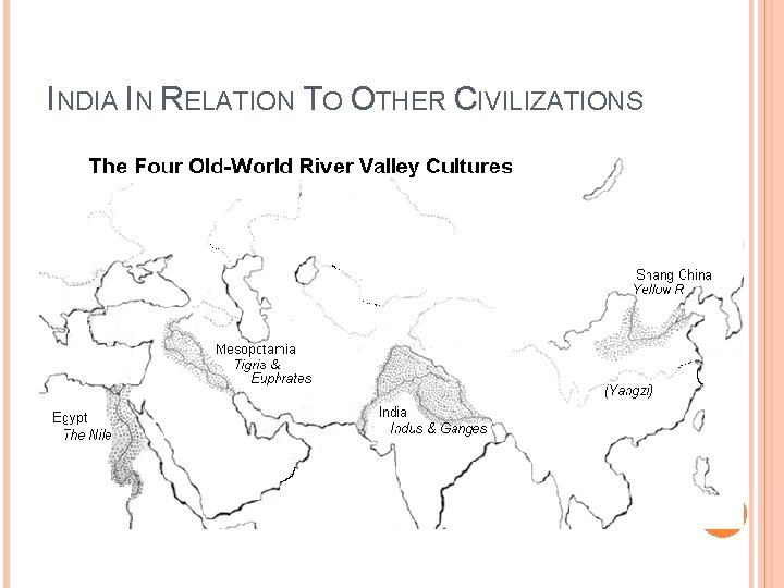 INDIA IN RELATION TO OTHER CIVILIZATIONS 