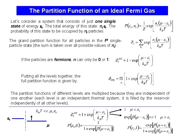 The Partition Function of an Ideal Fermi Gas Let’s consider a system that consists