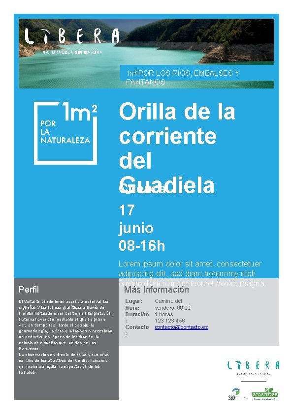 1 m 2 POR LOS RÍOS, EMBALSES Y PANTANOS Orilla de la corriente del 1 m 2 POR LOS RÍOS, EMBALSES Y PANTANOS Orilla de la corriente del