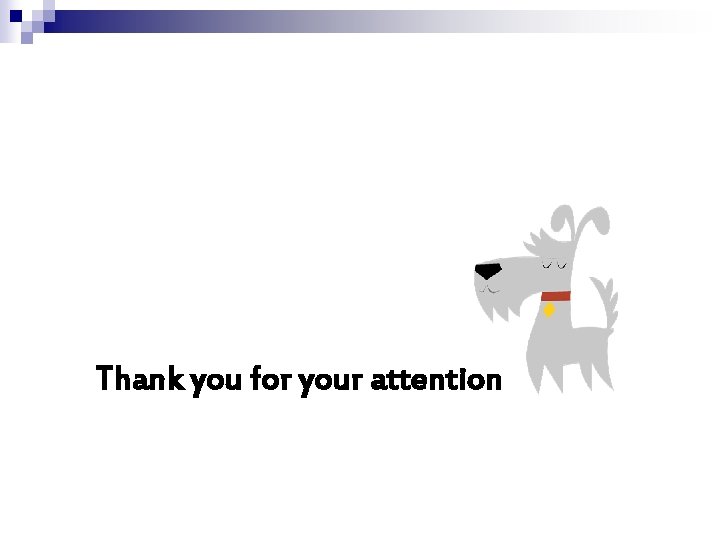 Thank you for your attention 
