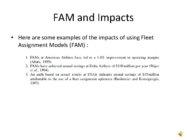 FAM and Impacts • Here are some examples of the impacts of using Fleet