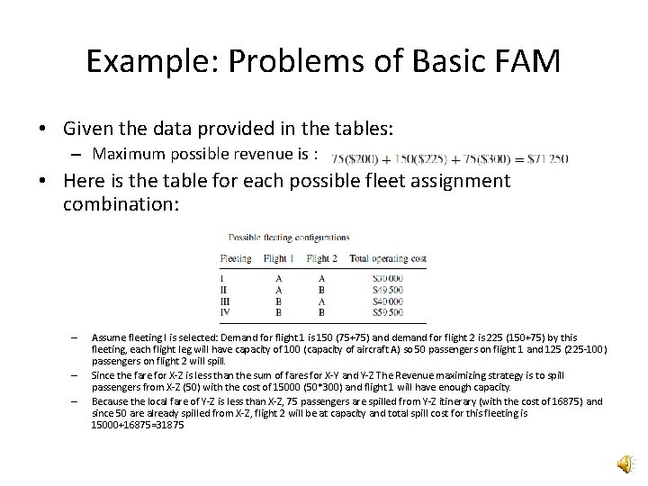 Example: Problems of Basic FAM • Given the data provided in the tables: –